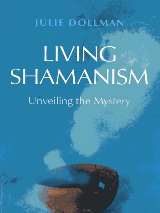 Title details for Living Shamanism by Julie Dollman - Available